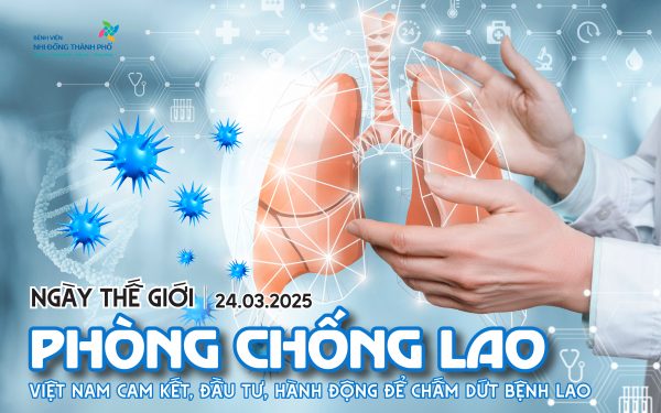 Ngày Thế giới Phòng chống Lao – World Tuberculosis (24/03/2025)