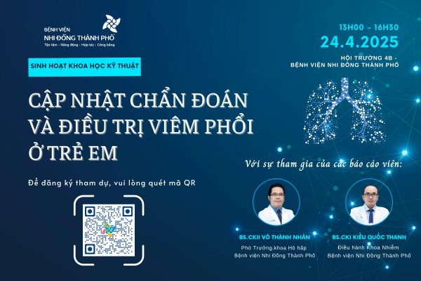 Thông báo tổ chức Sinh hoạt Khoa học kỹ thuật - Chủ đề: Cập nhật chẩn đoán và điều trị viêm phổi ở trẻ em