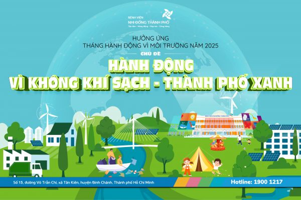 Bệnh viện Nhi Đồng Thành Phố hưởng ứng Tháng hành động vì môi trường 2025